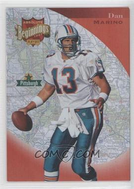 1997 Absolute Beginnings - [Base] #153 - Dan Marino