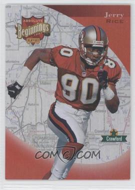 1997 Absolute Beginnings - [Base] #193 - Jerry Rice