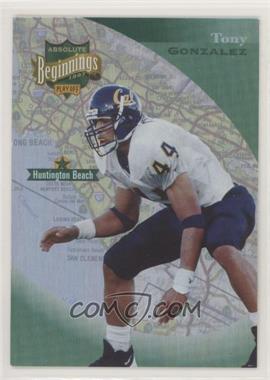 1997 Absolute Beginnings - [Base] #62 - Tony Gonzalez