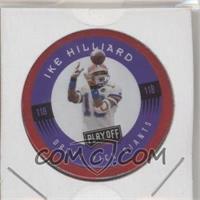 1997 Absolute Beginnings - Chip Shot - Red #118 - Ike Hilliard [Noted]