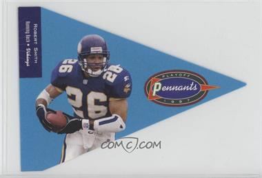 1997 Absolute Beginnings - Playoff Pennants #125 - Robert Smith [Noted]