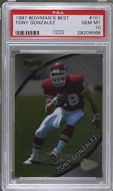 1997 Bowman's Best - [Base] #101 - Tony Gonzalez [PSA 10 GEM MT]