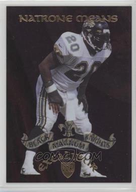 1997 Collector's Edge Excalibur - 22K Knights - Magnum Black Blank Back #10 - Natrone Means