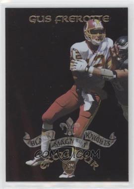 1997 Collector's Edge Excalibur - 22K Knights - Magnum Black #21 - Gus Frerotte /250 [EX to NM]