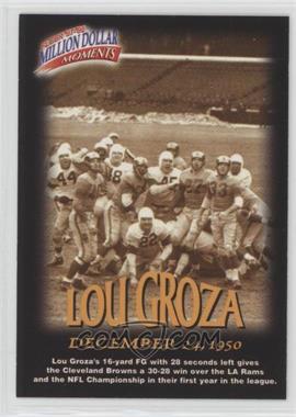 1997 Fleer - Million Dollar Moments Contest #7 - Lou Groza [Noted]