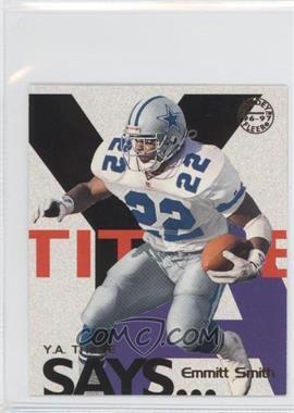 1997 Fleer Goudey - Y.A. Tittle Says #18 - Emmitt Smith