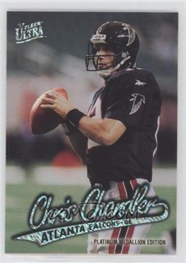 1997 Fleer Ultra - [Base] - Platinum Medallion Edition #P276 - Chris Chandler