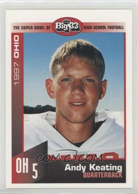 1997 PNC Big 33 Football Classic - [Base] #OH5 - Andy Keating