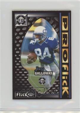 1997 PROflick FlickBall - [Base] #16 - Joey Galloway
