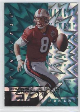 1997 Pinnacle - Epix - Green #E12 - Moment - Steve Young