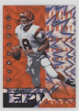 1997 Pinnacle - Epix - Orange #E16 - Moment - Jeff Blake