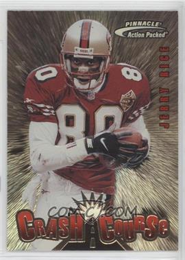 1997 Pinnacle Action Packed - Crash Course #18 - Jerry Rice