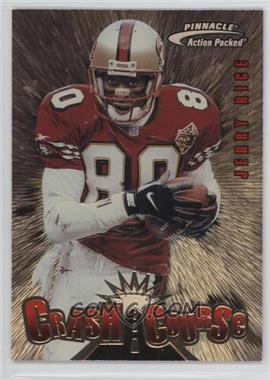 1997 Pinnacle Action Packed - Crash Course #18 - Jerry Rice