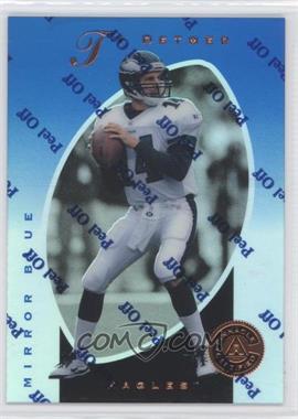 1997 Pinnacle Certified - [Base] - Mirror Blue #69 - Ty Detmer