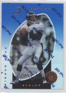 1997 Pinnacle Certified - [Base] - Mirror Blue #69 - Ty Detmer