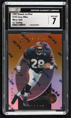 1997 Pinnacle Certified - [Base] - Mirror Gold #145 - Corey Dillon [CGC 7 Near Mint]