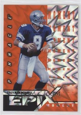 1997 Pinnacle Certified - Epix - Orange #E2 - Moment - Troy Aikman