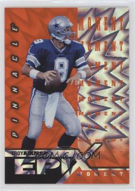 1997 Pinnacle Certified - Epix - Orange #E2 - Moment - Troy Aikman