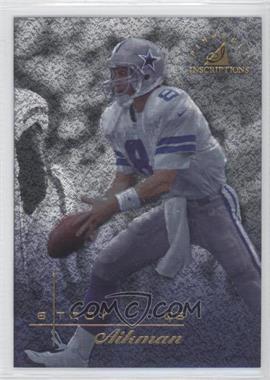 1997 Pinnacle Inscriptions - [Base] #8 - Troy Aikman