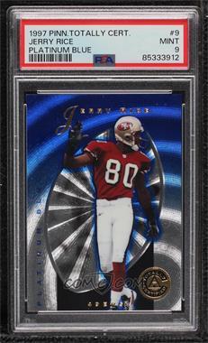 1997 Pinnacle Totally Certified - [Base] - Platinum Blue #9 - Jerry Rice /2499 [PSA 9 MINT]