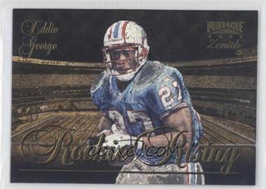 1997 Pinnacle Zenith - Rookie Rising #14 - Eddie George