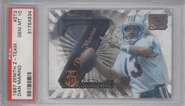 1997 Pinnacle Zenith - Z-Team #ZT2 - Dan Marino [PSA 10 GEM MT]