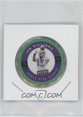 1997 Playoff First & Ten - Chip Shot - Green #118 - Ike Hilliard [EX to NM]