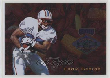 1997 Playoff Super Bowl Card Show - [Base] #_EDGE - Eddie George