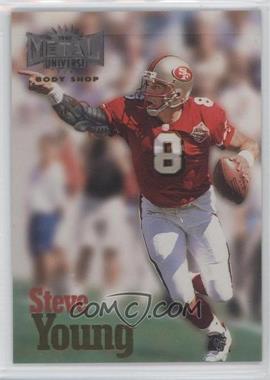 1997 Skybox Metal Universe - Body Shop #2 - Steve Young