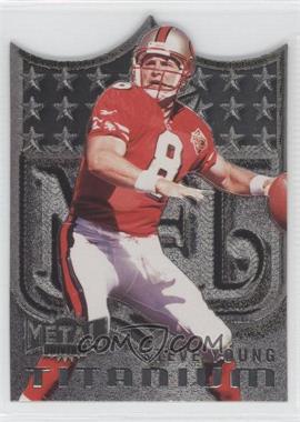 1997 Skybox Metal Universe - Titanium #16 - Steve Young