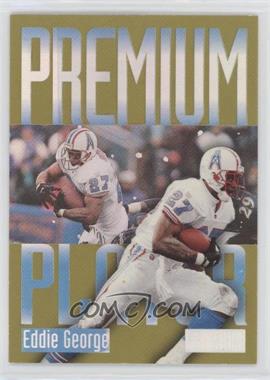1997 Skybox Premium - Premium Players #1 PP - Eddie George [EX to NM]