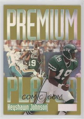 1997 Skybox Premium - Premium Players #7 PP - Keyshawn Johnson