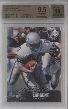 1997 Upper Deck NFL Legends - Autographs #AL-8 - Steve Largent [BGS 9.5 GEM MINT]