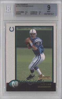 1998 Bowman - [Base] #1 - Peyton Manning [BGS 9 MINT]