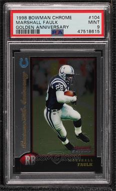 1998 Bowman Chrome - [Base] - Golden Anniversary #104 - Marshall Faulk /50 [PSA 9 MINT]