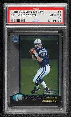 1998 Bowman Chrome - [Base] #1 - Peyton Manning [PSA 10 GEM MT]