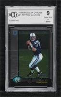 Peyton Manning [BCCG 9 Near Mint or Better]