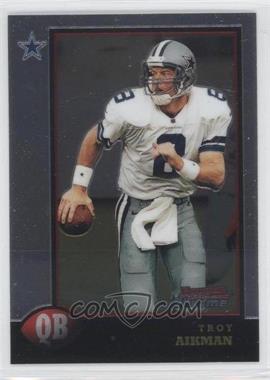 1998 Bowman Chrome - [Base] #128 - Troy Aikman