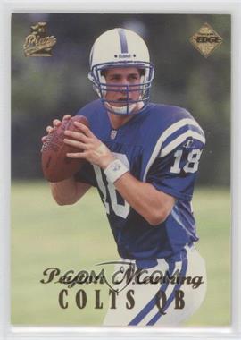 1998 Collector's Edge 1st Place - [Base] #135.1 - Peyton Manning (Base)