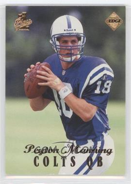 1998 Collector's Edge 1st Place - [Base] #135.1 - Peyton Manning (Base)