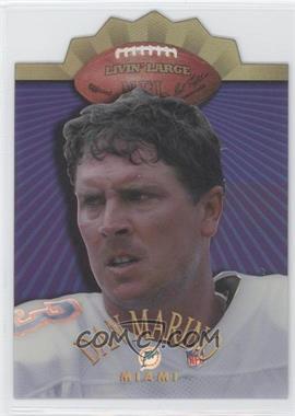 1998 Collector's Edge Advantage - Livin' Large - Holofoil #8 - Dan Marino