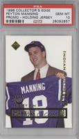 Peyton Manning (Holding jersey) [PSA 10 GEM MT]