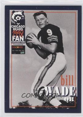 1998 Discover Card Chicago Bears Fan Convention - [Base] #_BIWA - Bill Wade