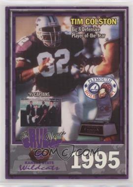 1998 Kansas State University Wildcats The Bill Snyder Years Team Issue - [Base] #7 - Tim Colston [EX to NM]