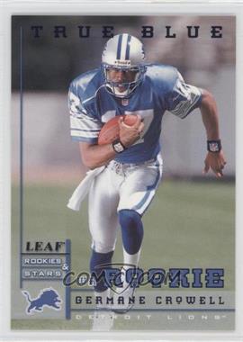 1998 Leaf Rookies & Stars - [Base] - True Blue #205 - Germane Crowell /500