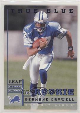 1998 Leaf Rookies & Stars - [Base] - True Blue #205 - Germane Crowell /500