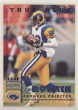 1998 Leaf Rookies & Stars - [Base] - True Blue #232 - Raymond Priester (Eddie Kennison Pictured) /500