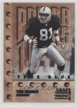1998 Leaf Rookies & Stars - [Base] - True Blue #263 - Power Tools - Tim Brown /500