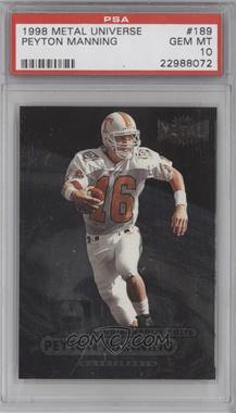 1998 Metal Universe - [Base] #189 - Peyton Manning [PSA 10 GEM MT]