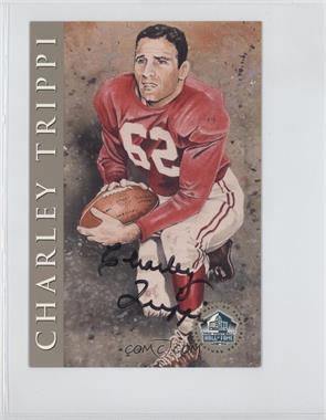 1998 NFL Hall of Fame Signature Series - [Base] - Autographs #_CHTR - Charley Trippi /2500